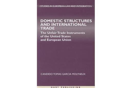 Domestic Structures and International Trade Domestic Structures and International Trade