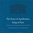 The Story Of Appolonius, King Of Tyre The Story Of Appolonius, King Of Tyre