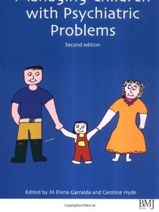 Managing Children with Psychiatric Problems Managing Children with Psychiatric Problems
