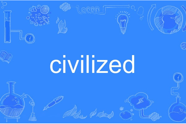 civilized civilized