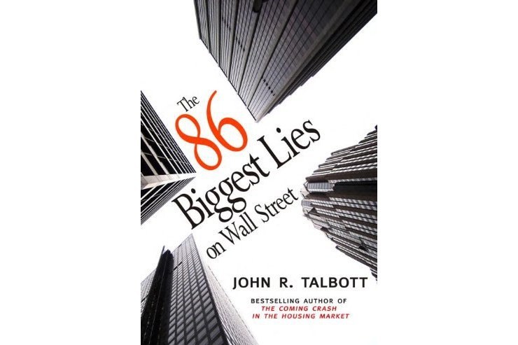 The 86 Biggest Lies on Wall Street The 86 Biggest Lies on Wall Street