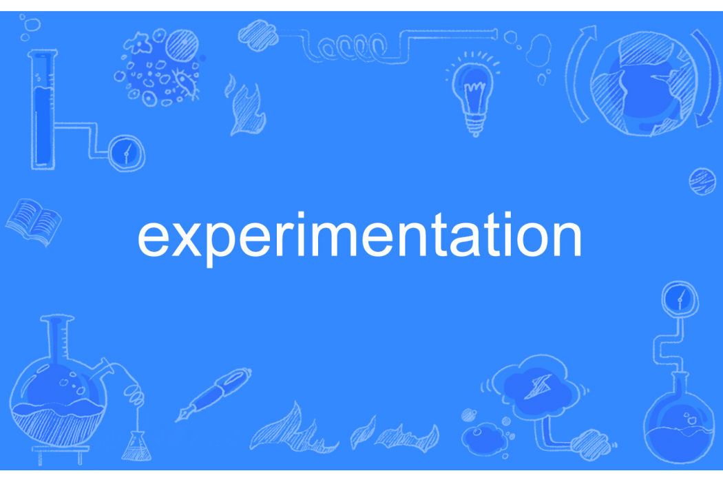 experimentation experimentation