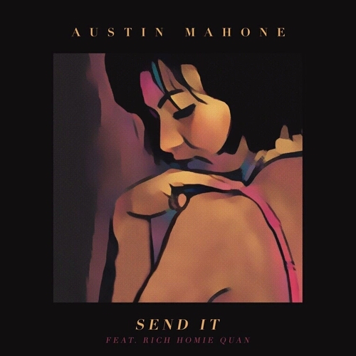 Send It(Austin Mahone演唱歌曲)
