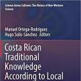 Costa Rican Traditional Knowledge Costa Rican Traditional Knowledge