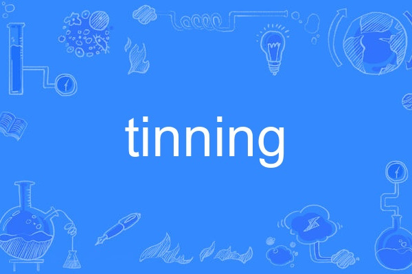 tinning tinning