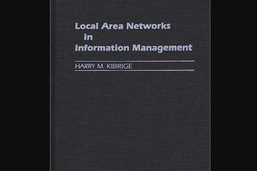 Local Area Networks in Information Management Local Area Networks in Information Management