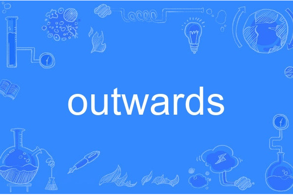 outwards outwards