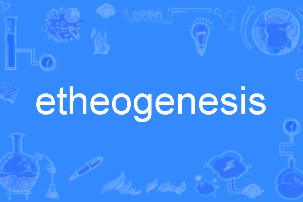 etheogenesis etheogenesis