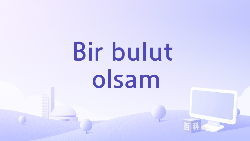 Bir bulut olsam Bir bulut olsam