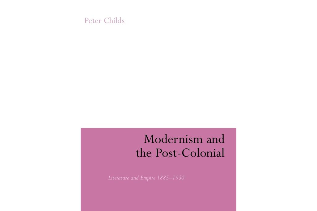 Modernism and the Post-colonial Modernism and the Post-colonial