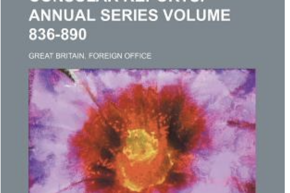 Diplomatic and Consular Reports. Annual Series Volume 836-890 Diplomatic and Consular Reports. Annual Series Volume 836-890