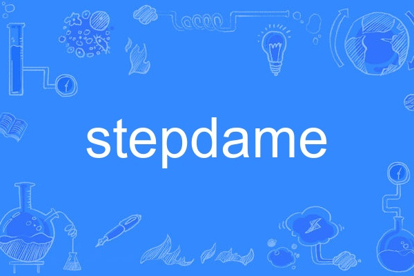 stepdame stepdame