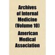 Archives of Internal Medicine(2010年General Books出版的圖書) Archives of Internal Medicine(2010年General Books出版的圖書)
