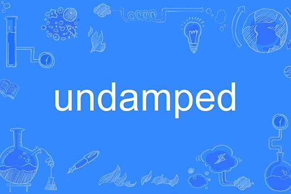 undamped undamped