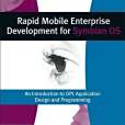 Rapid Mobile Enterprise Development for Symbian OS Rapid Mobile Enterprise Development for Symbian OS
