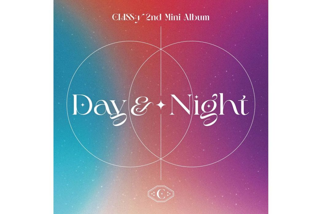 Day&Night(CLASS:y的第二張迷你專輯) Day&Night(CLASS:y的第二張迷你專輯)