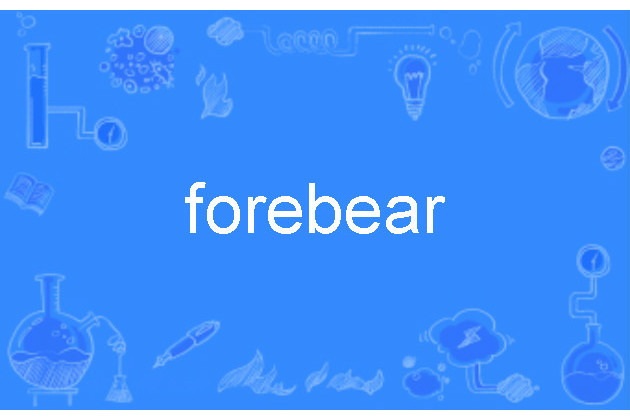 forebear forebear