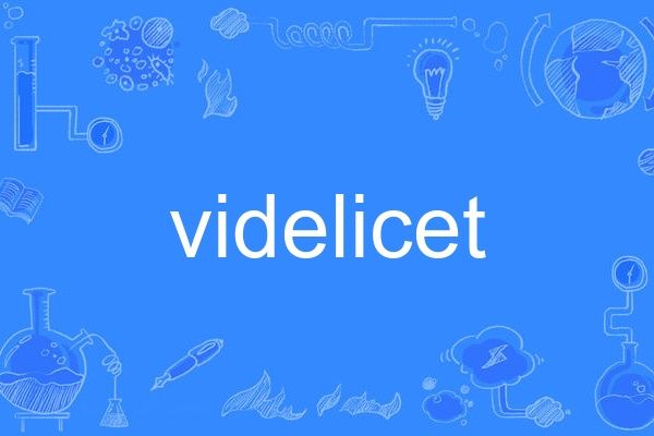 videlicet videlicet