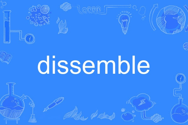 dissemble dissemble