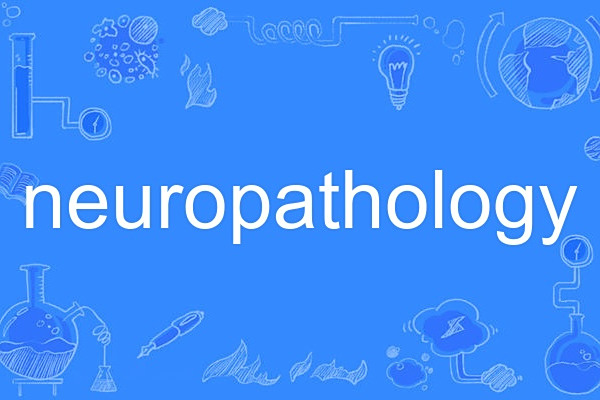 neuropathology neuropathology