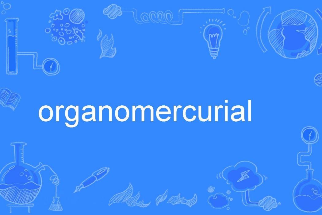 organomercurial organomercurial