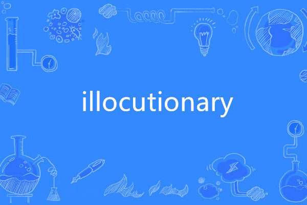 illocutionary illocutionary