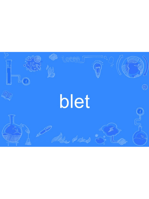 blet blet
