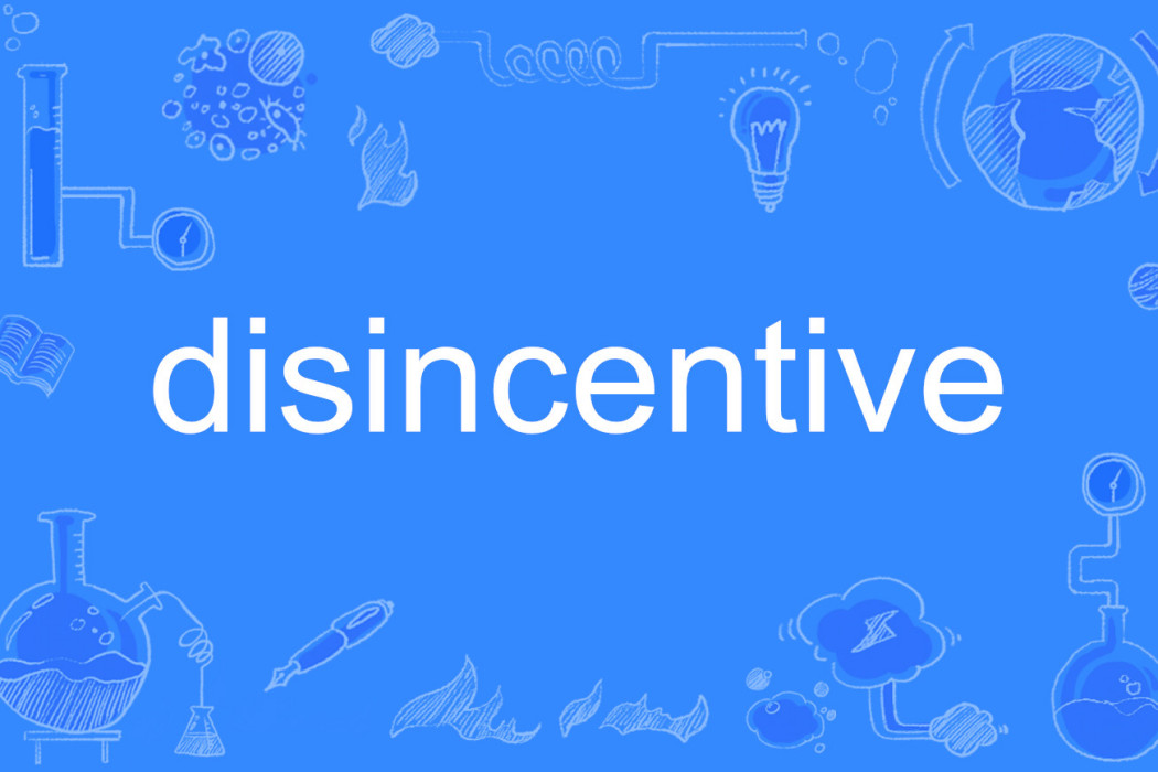 disincentive disincentive