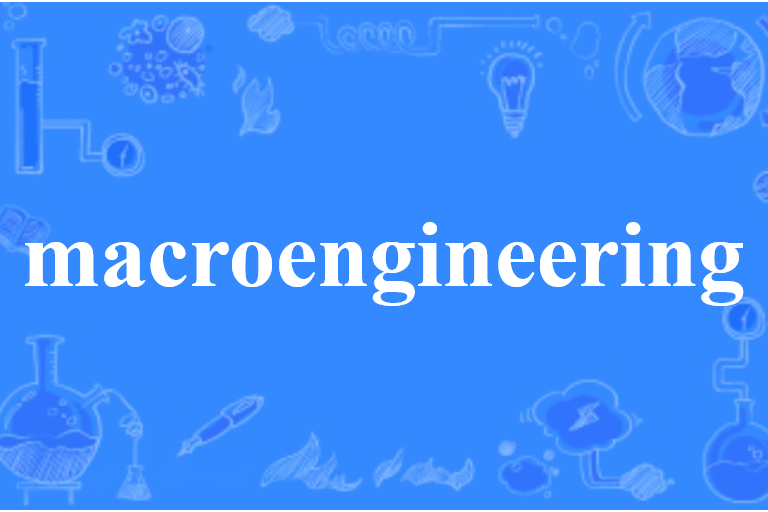 macroengineering macroengineering