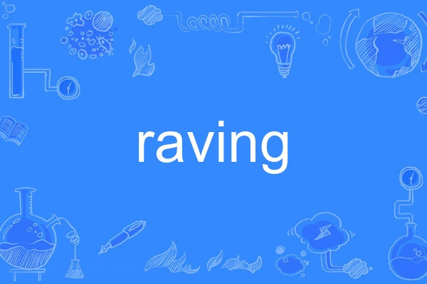 raving raving