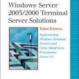 Windows Server 2003/2000 Terminal Server Solutions Windows Server 2003/2000 Terminal Server Solutions