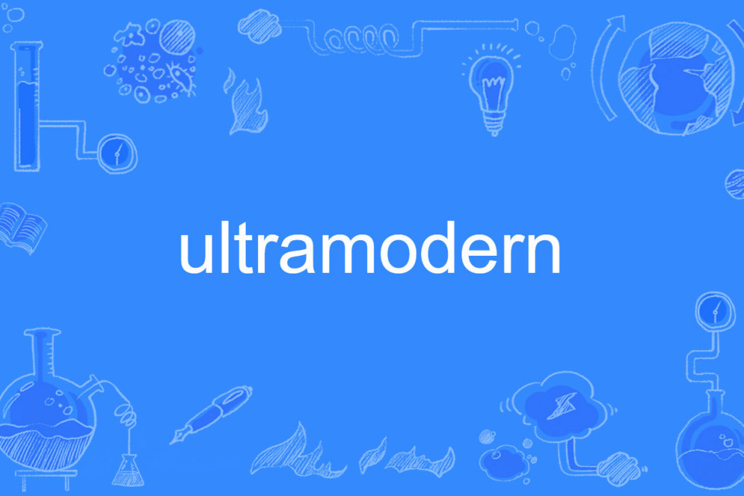 ultramodern ultramodern