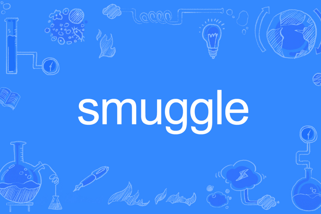 Smuggle Smuggle