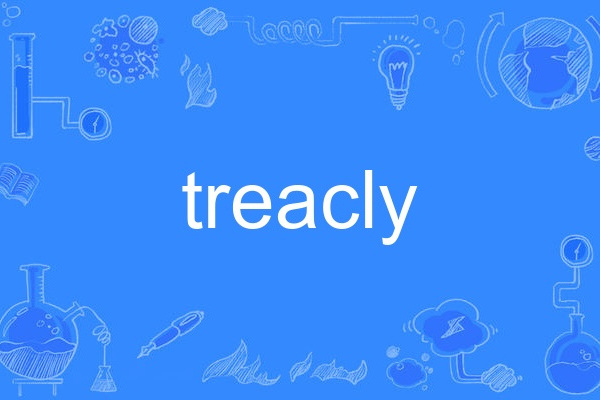 treacly treacly