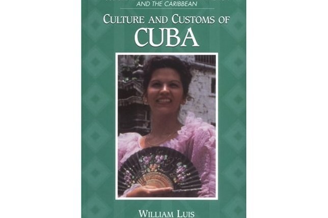 Culture and Customs of Cuba Culture and Customs of Cuba