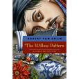 The Willow Pattern The Willow Pattern