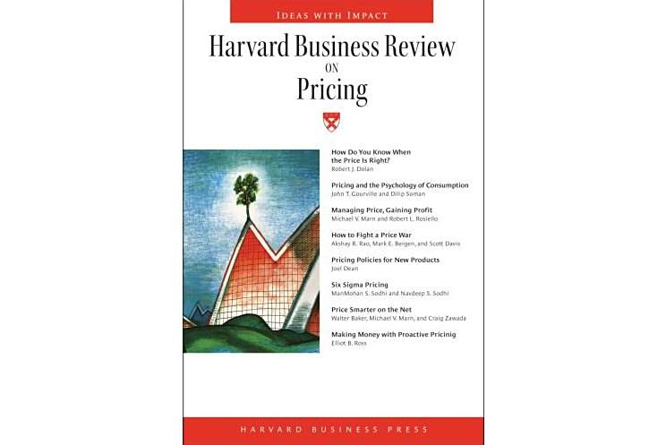 Harvard Business Review on Pricing Harvard Business Review on Pricing