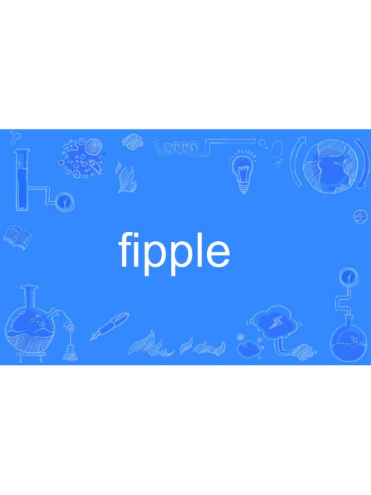 fipple fipple
