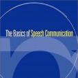 The Basics of Speech Communication The Basics of Speech Communication
