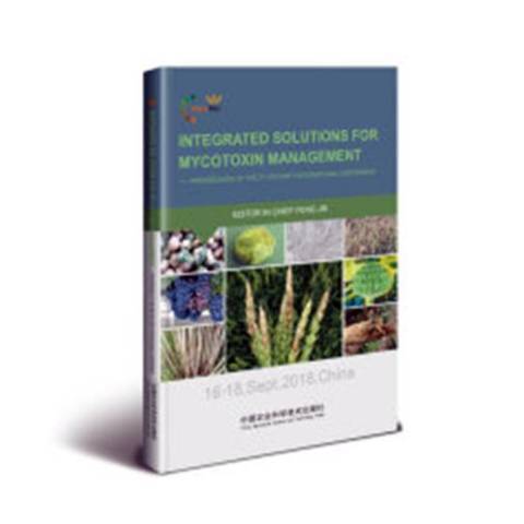 Integrated Solutions for Mycotoxin Management Integrated Solutions for Mycotoxin Management