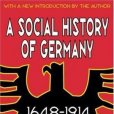 ASocial History of Germany, 1648-1914 ASocial History of Germany, 1648-1914