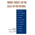 Modern America and the Legacy of Founding Modern America and the Legacy of Founding