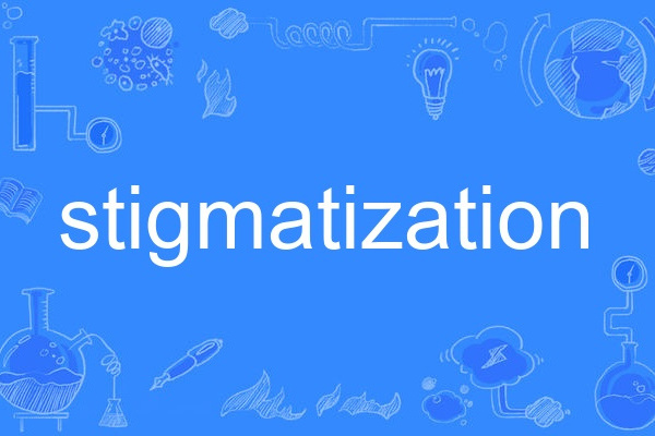 stigmatization stigmatization
