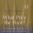 What Price the Poor? What Price the Poor?