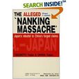 The alleged Nanking massacre（再審南京大屠殺）