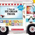 I Am an Ice Cream Truck I Am an Ice Cream Truck