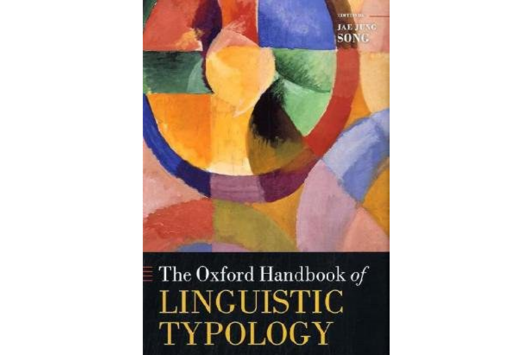 The Oxford Handbook of Linguistic Typology The Oxford Handbook of Linguistic Typology