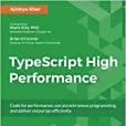 TypeScript High Performance TypeScript High Performance