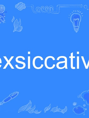 exsiccative exsiccative
