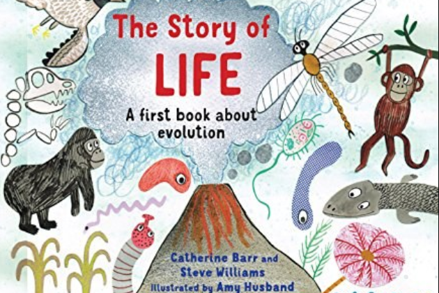 The Story of Life: A First Book about Evolution The Story of Life: A First Book about Evolution